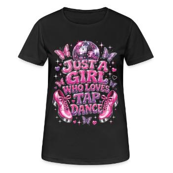 Girl Who Loves Tap Dancing Tap Dancer - Women's Breathable T-Shirt - black - Front - AI Model Female 172 light (172cm)