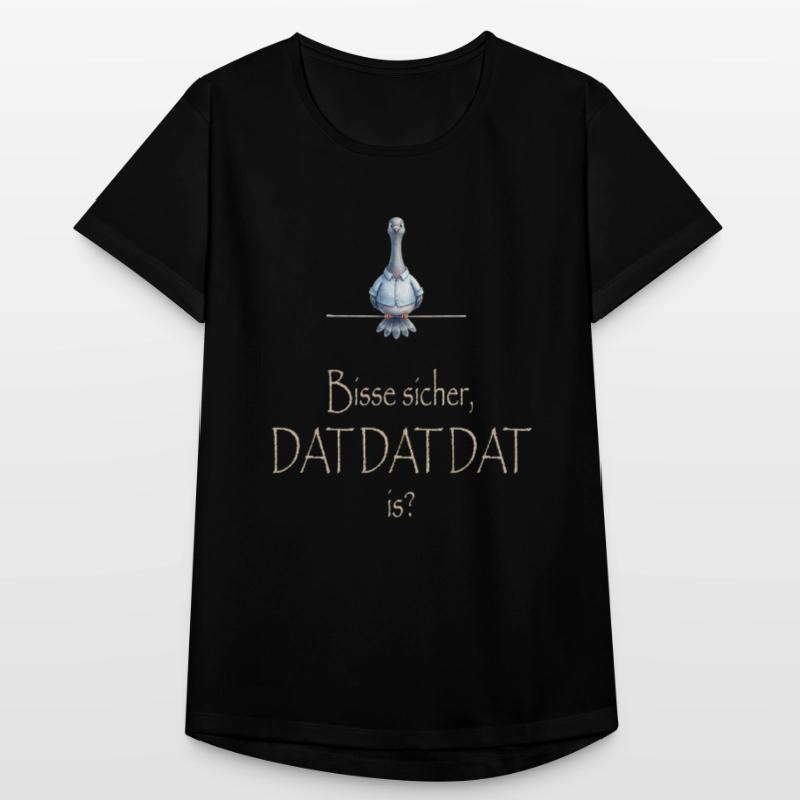 DAT DAT DAT Frauen T-Shirt atmungsaktiv