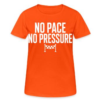 No Pace No Pressure - Women's Breathable T-Shirt - neon orange - Front - AI Model Female 172 dark (172cm)