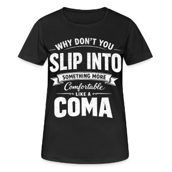 Humour Noir Sarcastique Slip Into A Coma - T-shirt respirant Femme - noir - Devant - AI Model Female 172 light (172cm)