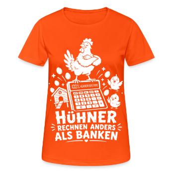 Hühner rechnen anders als Banken - Frauen T-Shirt atmungsaktiv - Neonorange - Vorne - AI Model Female 172 dark (172cm)