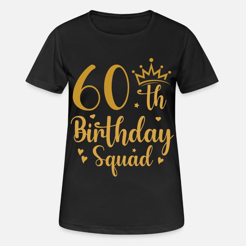 60th Birthday Squad - Women's Breathable T-Shirt - black