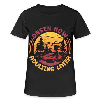 Onsen Hot Spring Bath Now Adulting Later - Women's Breathable T-Shirt - black - Front - AI Model Female 172 light (172cm)