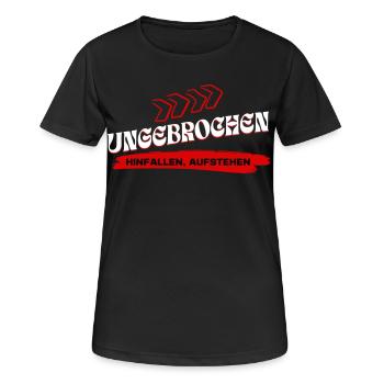 Ungebrochen Statement - Hinfallen Aufstehen - Frauen T-Shirt atmungsaktiv - Schwarz - Vorne - AI Model Female 172 light (172cm)