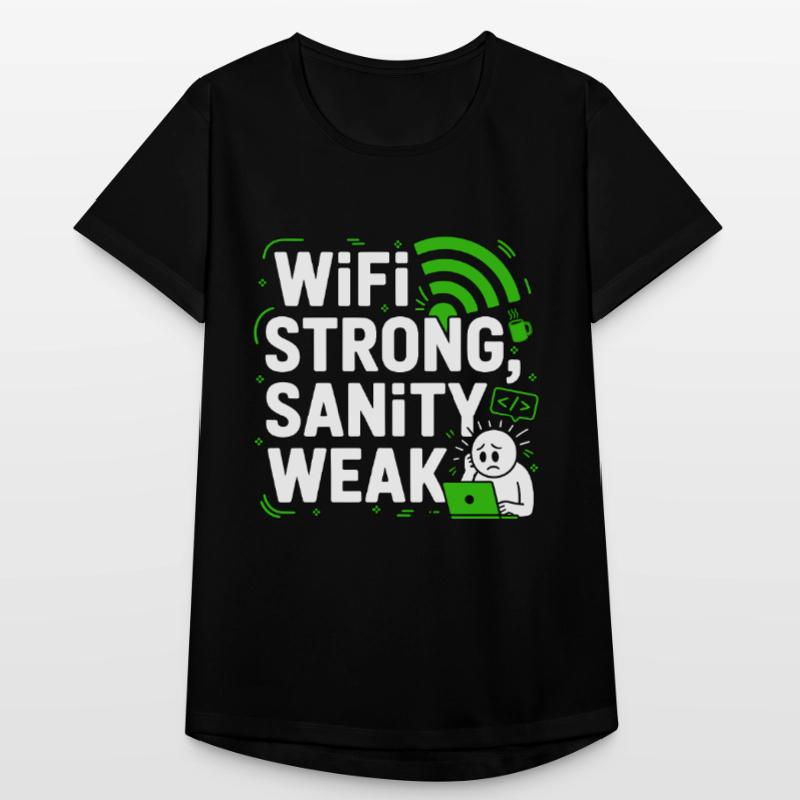 Remote Developer WiFi Strong Software Engineering Frauen T-Shirt atmungsaktiv