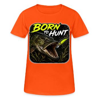 Born To Hunt Pike Fishing Design - Women's Breathable T-Shirt - neon orange - Front - AI Model Female 172 dark (172cm)