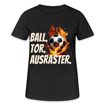 BALL. TOR. AUSRASTER. Fußball Fan Humor - Frauen T-Shirt atmungsaktiv - Schwarz - Vorne - AI Model Female 172 light (172cm)