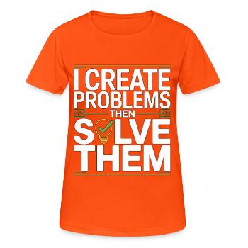 Game Developer I Create Problems Then Game Coder - Women's Breathable T-Shirt - neon orange - Front - AI Model Female 172 dark (172cm)