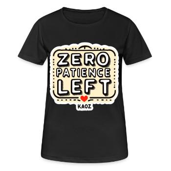 Zero Patience Left – Fetter Slogan - Frauen T-Shirt atmungsaktiv - Schwarz - Vorne - AI Model Female 172 light (172cm)