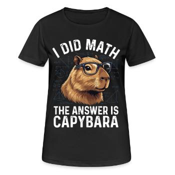 I Did Math Answer Is Capybara Lustig Spruch - Women's Breathable T-Shirt - black - Front - AI Model Female 172 light (172cm)
