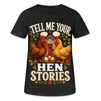 TELL ME YOUR HEN STORIES - Frauen T-Shirt atmungsaktiv - Schwarz - Vorne - AI Model Female 172 light (172cm)