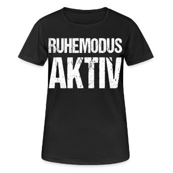 Ruhemodus aktiv Lustiger Spruch - Frauen T-Shirt atmungsaktiv - Schwarz - Vorne - AI Model Female 172 light (172cm)
