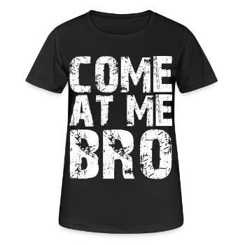 Komm auf mich, Bruder, lustiges, sarkastisches Retro-Kämpfer-Geschenk - Frauen T-Shirt atmungsaktiv - Schwarz - Vorne - AI Model Female 172 light (172cm)