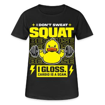 Squat Because Cardio Is A Scam - Frauen T-Shirt atmungsaktiv - Schwarz - Vorne - AI Model Female 172 light (172cm)
