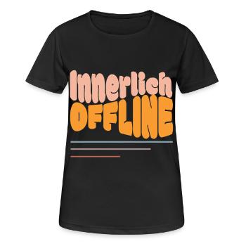 Innerlich Offline – Bitte Später Erneut Versuchen - Frauen T-Shirt atmungsaktiv - Schwarz - Vorne - AI Model Female 172 light (172cm)