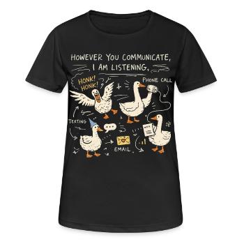 Ich höre Gänse-Humor | Sprach- und Sprachtherapie-Geschenk - Frauen T-Shirt atmungsaktiv - Schwarz - Vorne - AI Model Female 172 light (172cm)