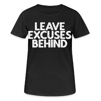 Laissez les excuses derrière vous - T-shirt respirant Femme - noir - Devant - AI Model Female 172 light (172cm)