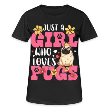 Nur Ein Mädchen, Das Möpse Liebt. Mopsliebhaber, - Frauen T-Shirt atmungsaktiv - Schwarz - Vorne - AI Model Female 172 light (172cm)