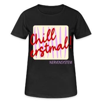 Nervensystem Stress Chillen - Frauen T-Shirt atmungsaktiv - Schwarz - Vorne - AI Model Female 172 light (172cm)