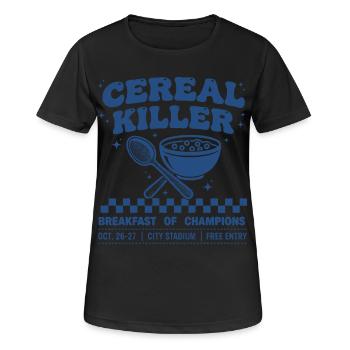 Breakfast Cereal Killer Breakfast Of Champions - Women's Breathable T-Shirt - black - Front - AI Model Female 172 light (172cm)