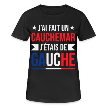 J’AI Fait Un Cauchemar J’étais De Gauche Humour Fr - T-shirt respirant Femme - noir - Devant - AI Model Female 172 light (172cm)
