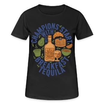 Breakfast Champions Start With Breakfast Tequila - Women's Breathable T-Shirt - black - Front - AI Model Female 172 light (172cm)