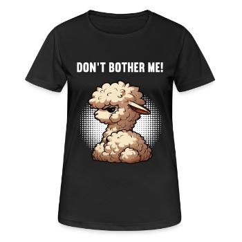 Don't Bother Me Alpaca Lama Alpaca Owner Alpacas - Women's Breathable T-Shirt - black - Front - AI Model Female 172 light (172cm)