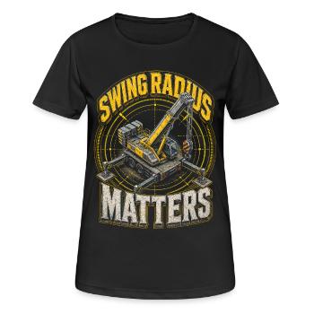 Kranführer Kranfahrer Swing Radius Matters - Frauen T-Shirt atmungsaktiv - Schwarz - Vorne - AI Model Female 172 light (172cm)