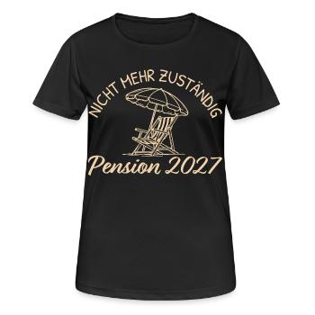 Nicht mehr zuständig Pension 2027 - Frauen T-Shirt atmungsaktiv - Schwarz - Vorne - AI Model Female 172 light (172cm)