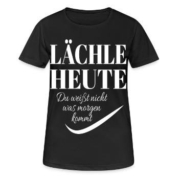 LACHE HEUTE Spruch - Frauen T-Shirt atmungsaktiv - Schwarz - Vorne - AI Model Female 172 light (172cm)