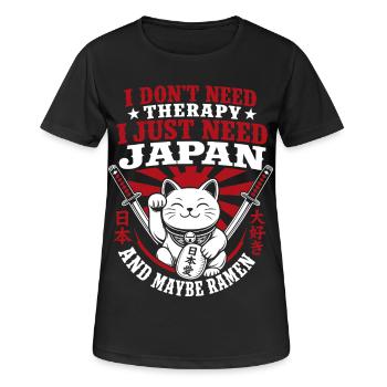 I Don't Need Therapy I Just Need Japan - Frauen T-Shirt atmungsaktiv - Schwarz - Vorne - AI Model Female 172 light (172cm)
