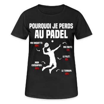 Joueur de Padel Perdant Pourquoi Je Perds Au Padel - T-shirt respirant Femme - noir - Devant - AI Model Female 172 light (172cm)