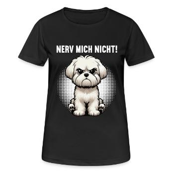 Nerv Mich Nicht Malteser Malteserbesitzer Maltese - Frauen T-Shirt atmungsaktiv - Schwarz - Vorne - AI Model Female 172 light (172cm)