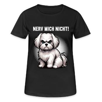 Nerv Mich Nicht Malteser Malteserbesitzer Maltese - Frauen T-Shirt atmungsaktiv - Schwarz - Vorne - AI Model Female 172 light (172cm)