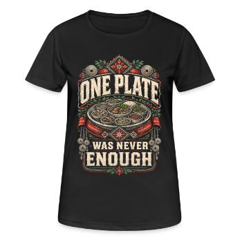 Hmong One Plate Was Never Enough - Frauen T-Shirt atmungsaktiv - Schwarz - Vorne - AI Model Female 172 light (172cm)