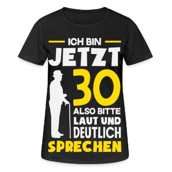Jetzt 30 Laut Und Deutlich Sprechen - Frauen T-Shirt atmungsaktiv - Schwarz - Vorne - AI Model Female 172 light (172cm)
