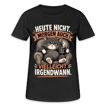Heute Nicht Katze Irgendwann Shirt - Frauen T-Shirt atmungsaktiv - Schwarz - Vorne - AI Model Female 172 light (172cm)