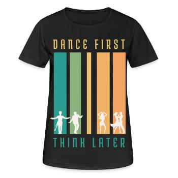 T-shirt Retro Dance D’abord Penser Plus Tard - T-shirt respirant Femme - noir - Devant - AI Model Female 172 light (172cm)