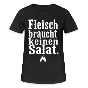 Fleisch braucht keinen Salat Spruch Grill Motiv - Frauen T-Shirt atmungsaktiv - Schwarz - Vorne - AI Model Female 172 light (172cm)