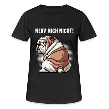 Nerv Mich Nicht Englische Bulldogge Bullybesitzer - Frauen T-Shirt atmungsaktiv - Schwarz - Vorne - AI Model Female 172 light (172cm)