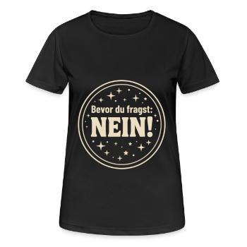 Bevor du fragst Nein ! - Frauen T-Shirt atmungsaktiv - Schwarz - Vorne - AI Model Female 172 light (172cm)