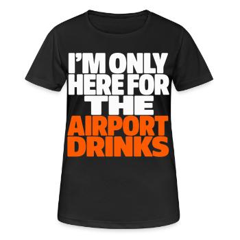 Je suis là seulement pour les vacances des boissons à l’aéroport en disant - T-shirt respirant Femme - noir - Devant - AI Model Female 172 light (172cm)