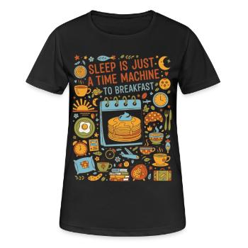 Le petit-déjeuner et le sommeil n’est qu’une machine à remonter le temps - T-shirt respirant Femme - noir - Devant - AI Model Female 172 light (172cm)