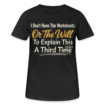Chalkboard Quote: No Will To Explain Again - Women's Breathable T-Shirt - black - Front - AI Model Female 172 light (172cm)