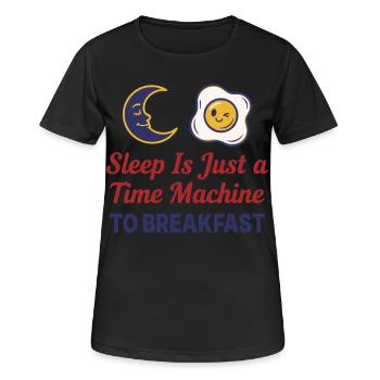 Le petit-déjeuner et le sommeil n’est qu’une machine à remonter le temps - T-shirt respirant Femme - noir - Devant - AI Model Female 172 light (172cm)