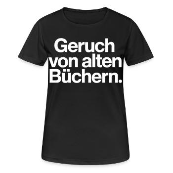 Geruch von alten Büchern Spruch T-Shirt Leser - Frauen T-Shirt atmungsaktiv - Schwarz - Vorne - AI Model Female 172 light (172cm)