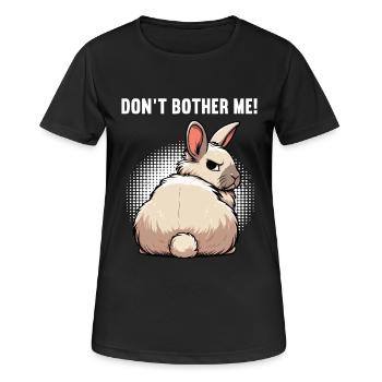 Don't Bother Me Hase Hasen langohr Klopfer Rammler - Frauen T-Shirt atmungsaktiv - Schwarz - Vorne - AI Model Female 172 light (172cm)