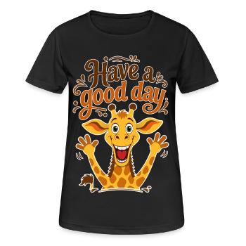 Happy Giraffe mit dem Text "Hab einen schönen Tag" - Frauen T-Shirt atmungsaktiv - Schwarz - Vorne - AI Model Female 172 light (172cm)