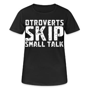 Otroverted Skippen Small Talk - Women's Breathable T-Shirt - black - Front - AI Model Female 172 light (172cm)
