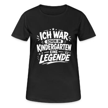 Ich war schon im Kindergarten eine Legende - Frauen T-Shirt atmungsaktiv - Schwarz - Vorne - AI Model Female 172 light (172cm)